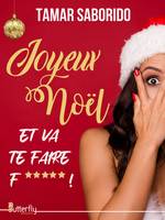 Joyeux Noël et va te faire f*****!