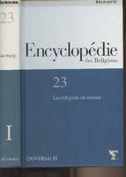 Encyclopédie thématique, 23-25, Encyclopédie des Religions T.23 - Les religions du monde - Tome I