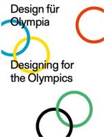 Design fUr Olympia / Designing for the Olympics /anglais/allemand