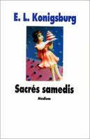 sacres samedis