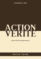 Action et Vérité, Guide d'Eveil Entrepreneurial