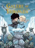 2, Galère of Thrones