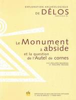 Exploration archéologique de Délos., 40, Le monument à abside et la question de l'Autel de cornes