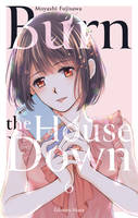 Burn the House Down - Tome 6 (VF)