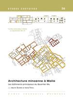 Fouilles exécutées à Malia, Architecture minoenne à Malia. Les bâtiments principaux du Quartier Mu (A.B.D.E) (Minoen Moyen II), Fouilles exécutées à Malia. Le Quartier Mu VI