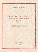 Un siècle de vénerie dans l´ouest de la France, 1834-1930