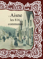 L'Aisne / les 816 communes