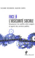 Face à l'insécurité sociale, désamorcer les conflits entre usagers et agents des services publics