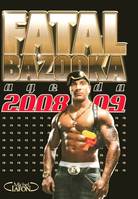 Agenda Fatal Bazooka 2008-2009
