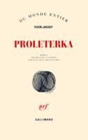 Proleterka, nouvelles