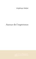 Autour de l'expérience