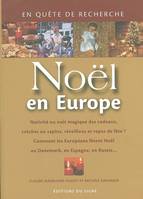 NOEL EN EUROPE -épuisé supprimé, nativité ou nuit magique des cadeaux, crèches ou sapins, réveillons et repas de fête ? Comment les Européens fêtent Noël au Danemark, en Espagne, en Russie...