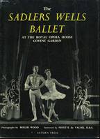 THE SADLERS WELLS BALLET AT THE ROYAL OPERA HOUSE COVIENT GARDEN