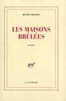 Les maisons brûlées, poèmes