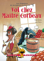 Vol chez Maître Corbeau, Les Enquêtes de Joséphine la Fouine 1