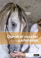 Cheval et cavalier partenaires, L'équitation par la connaissance du cheval