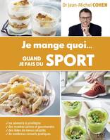 Je mange quoi... Quand je fais du sport