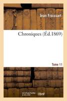 Chroniques de J. Froissart. T. 11 (1382-1385)