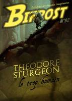 Bifrost N° 92, THEODORE STURGEON : LE TROP HUMAIN