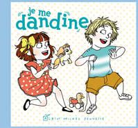 JE ME DANDINE