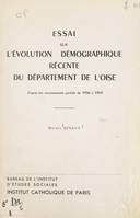 Essai sur l'évolution démographique récente du département de l'Oise, D'après les recensements partiels de 1956 à 1959