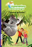 Opération suavetage, 9, Opération sauvetage / Sauvons les koalas ! / 100 % animaux, Sauvons les koalas !