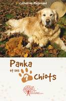 Panka et ses 7 chiots,, Une maman chienne pas tout à fait comme les autres