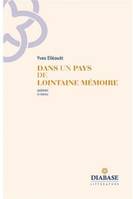 Dans un pays de lointaine mémoire - poèmes et lettres