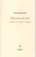 L'écriture du réel, Baudelaire et le réalisme scriptural