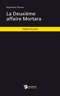 LA DEUXIEME AFFAIRE MORTARA