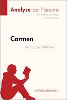 Carmen de Prosper Mérimée (Analyse de l'œuvre), Analyse complète et résumé détaillé de l'oeuvre