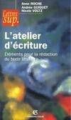 L'atelier d'écriture : Éléments pour la rédaction du texte littéraire, éléments pour la rédaction du texte littéraire