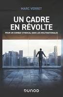 Un cadre en révolte, Pour un combat syndical dans les multinationales