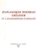 Jean-Jacques Rousseau créateur, Et l'anamorphose d'Apollon