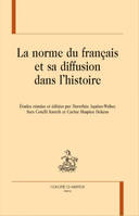 14, La norme du français et sa diffusion dans l'histoire