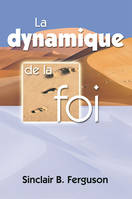 La dynamique de la foi