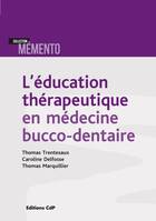 L'éducation thérapeutique en médecine bucco-dentaire