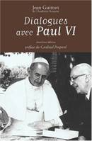 Dialogues avec Paul VI (2e edition)