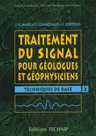 Traitement du signal pour géologues et géophysiciens., 2, Techniques de base, Traitement du signal pour géologues et géophysiciens, Techniques de base