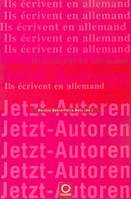 Jetzt-Autoren, Ils écrivent en allemand