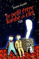 Le Petit Frère tombé du ciel, un rêve philosophique