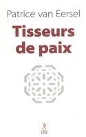 Les tisseurs de paix