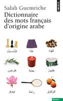 Dictionnaire des mots français d'origine arabe. (e