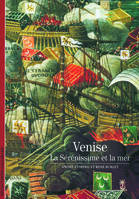 Venise, La Sérénissime et la mer