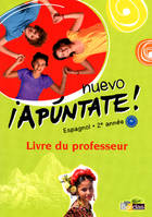 Nuevo Apuntate Espagnol Collège 2ème année 2012 Livre du professeur, Prof