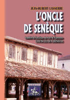 L'Oncle de Senèque / L'Ouncle de Cheneco, français-occitan (Agenais)