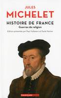 9, Histoire de France tome 9 Guerres de religion