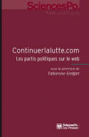 Continuerlalutte.com, Les partis politiques sur le web