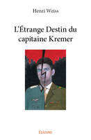 L'étrange destin du capitaine kremer