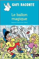 Gafi raconte Le ballon magique